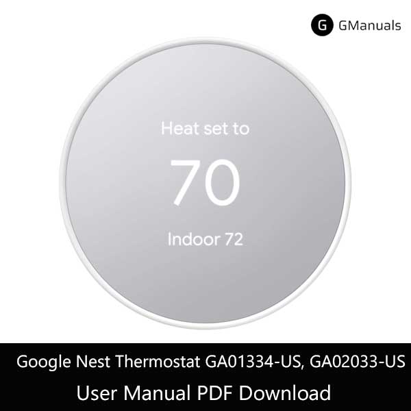 Google Nest Thermostat GA01334-US, GA02033-US User Manual PDF manual download - Free user guide from GManuals